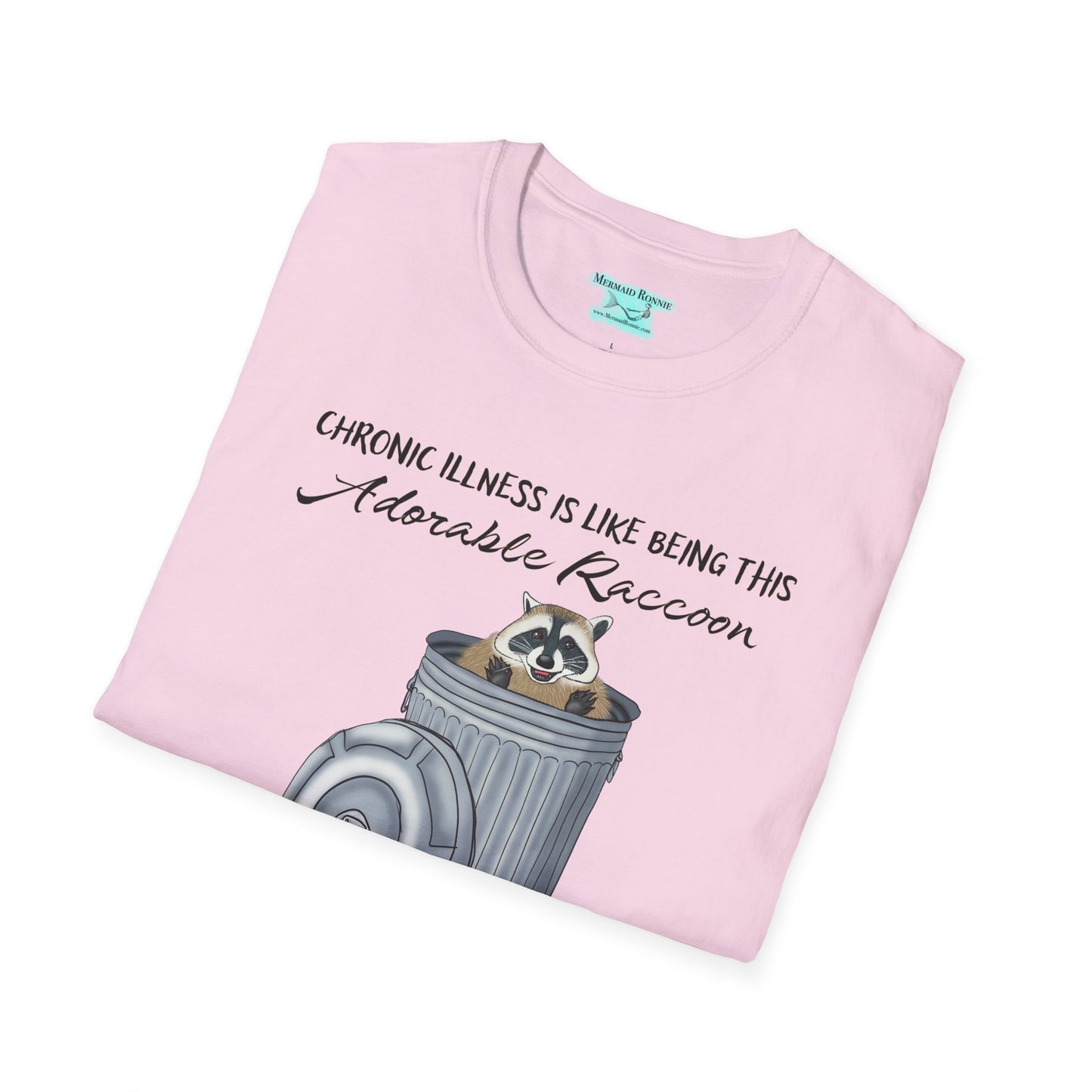 Funny Chronic Illness Graphic T-Shirt, Raccoon in Trash Can, Unisex Disability Tee