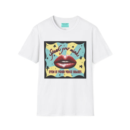 White t-shirt featuring an illustration of red lips and the phrase 'Speak your mind, even if your voice shakes.'