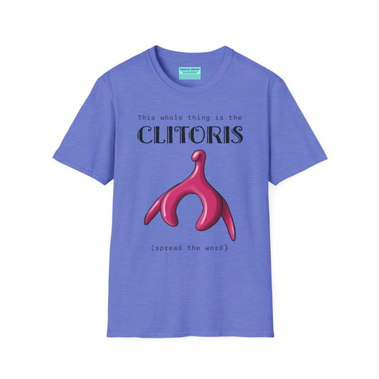 Blue t-shirt with an illustration of the clitoris and black text that reads 'this whole thing is the clitoris. spread the word’.