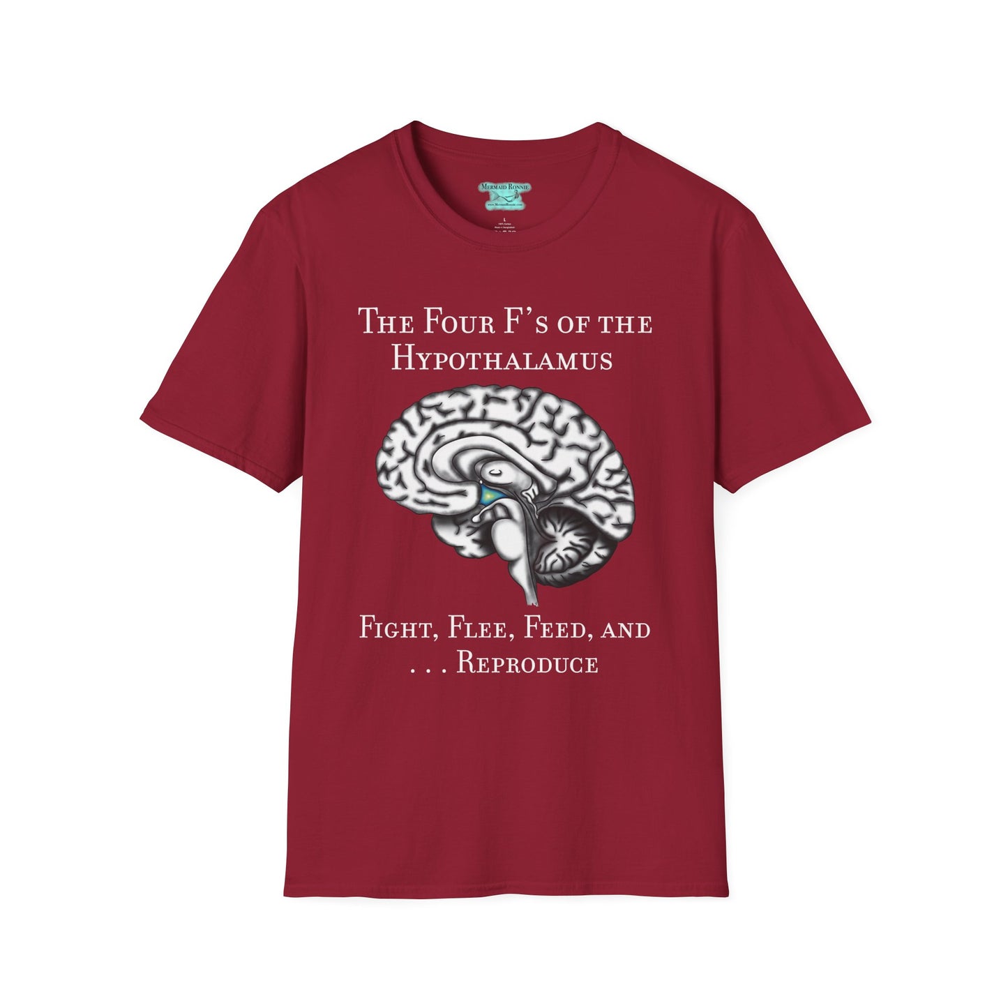 Funny Neuroscience T-Shirt, Brain Hypothalamus Graphic Tee, Four F’s of the Hypothalamus, Anatomy Gift, Educational Humor