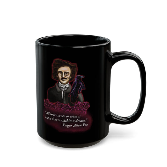 Right view of a black coffee mug featuring a drawing of Edgar Allan Poe alongside a raven and deep red roses, with one of his famous quotes printed on the side.