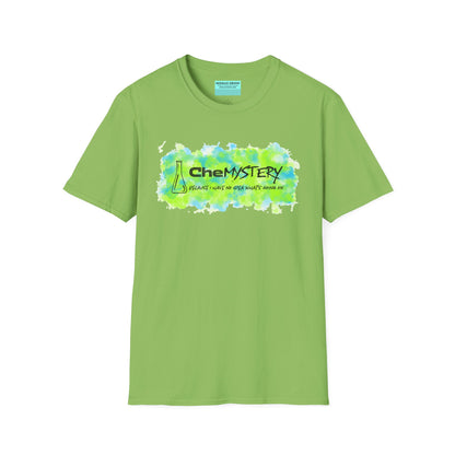 Light green short-sleeve unisex t-shirt with playful watercolor-style blue and green splotches, a simple line-drawn beaker, and the witty phrase “CheMystery: because I have no idea what’s going on”—perfect for anyone who’s ever been personally victimized by the periodic table.