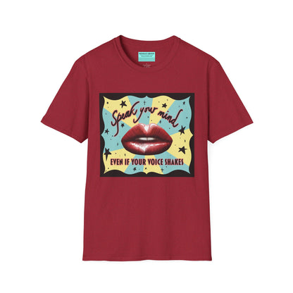 Red t-shirt featuring an illustration of red lips and the phrase 'Speak your mind, even if your voice shakes.'