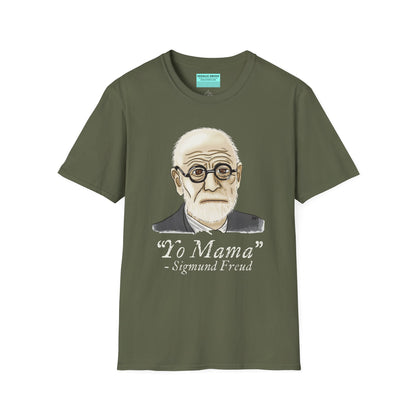 Military green unisex short sleeve tee featuring a hand-drawn portrait of Sigmund Freud looking suspiciously insightful, with the phrase "Yo mama" playfully printed below—because sometimes, every complex issue really does go back to your mother.