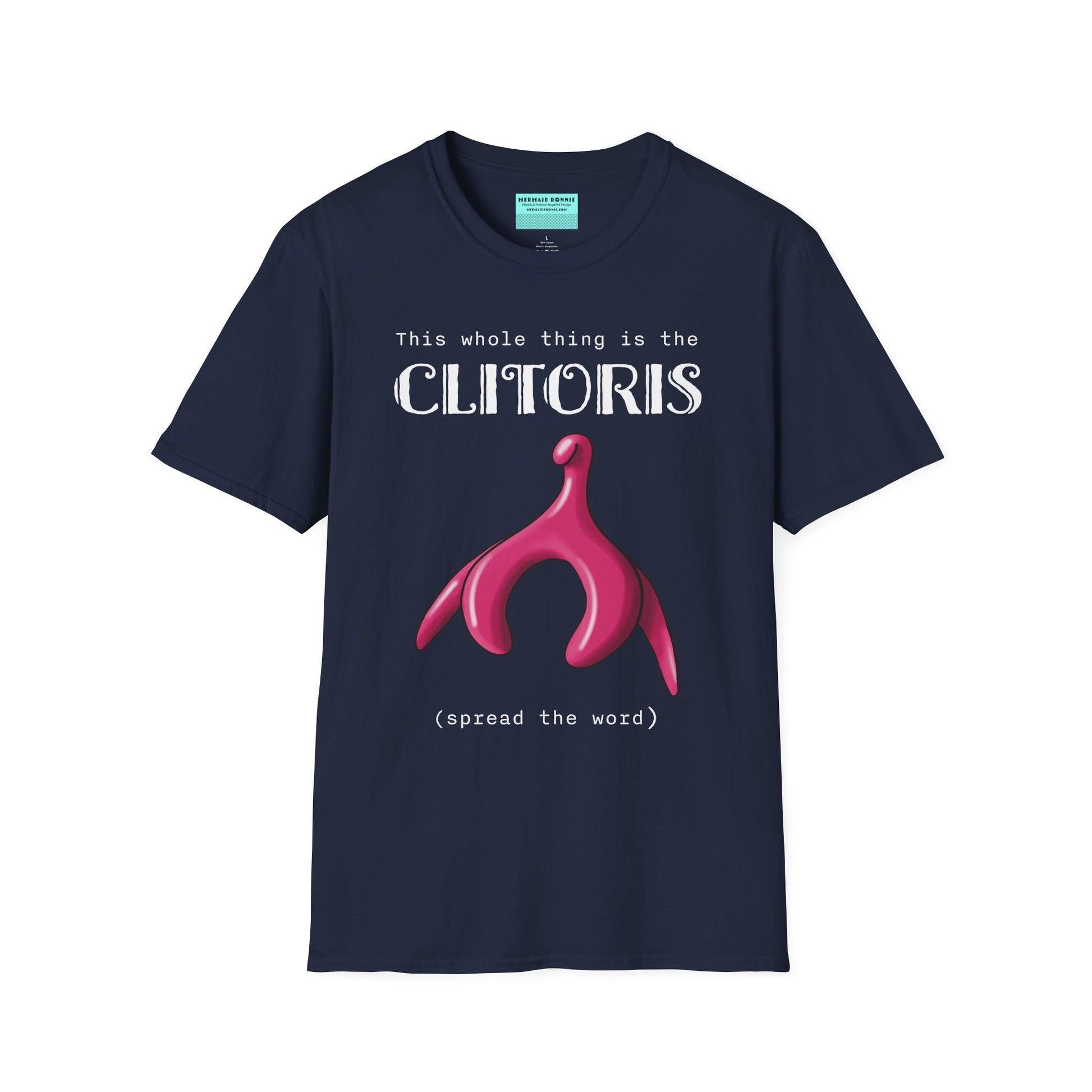Navy t-shirt with an illustration of the clitoris and white text that reads 'this whole thing is the clitoris. spread the word’.