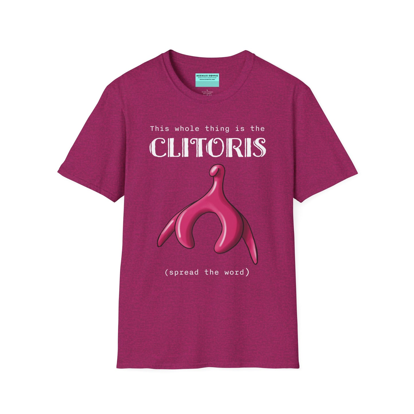 Dark pink t-shirt with an illustration of the clitoris and white text that reads 'this whole thing is the clitoris. spread the word’.