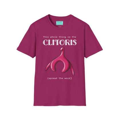 Dark pink t-shirt with an illustration of the clitoris and white text that reads 'this whole thing is the clitoris. spread the word’.