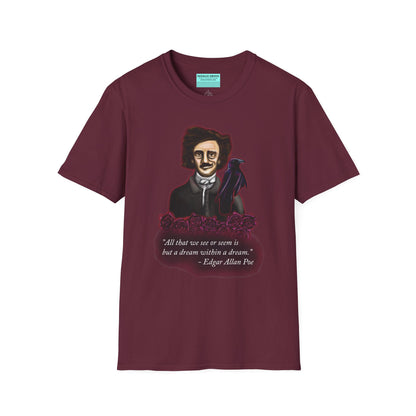 Burgundy t-shirt featuring a drawing of Edgar Allan Poe with a raven perched nearby and red roses surrounding them, along with the quote 'All that we see or seem is but a dream within a dream.'