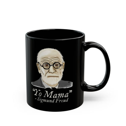 Funny Psychology Mug, Black Sigmund Freud Mug, Yo Mama Joke, Psychology Humor