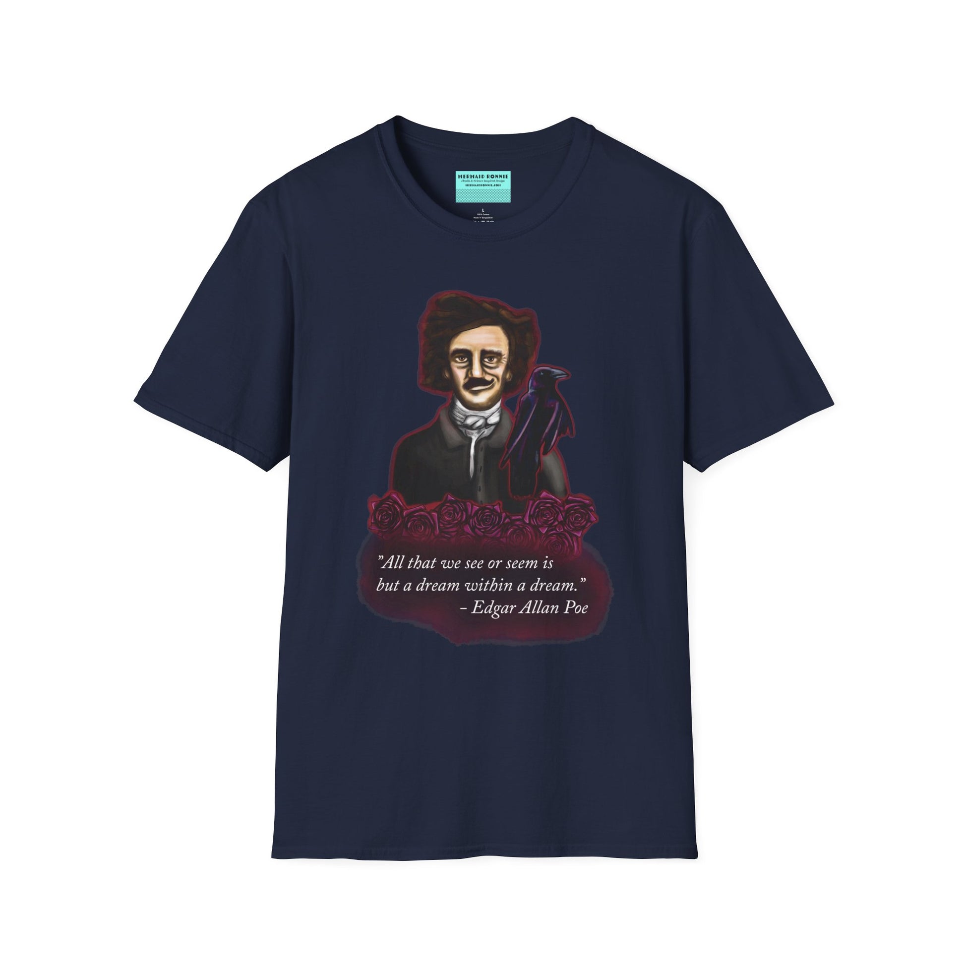 Navy t-shirt featuring a drawing of Edgar Allan Poe with a raven perched nearby and red roses surrounding them, along with the quote 'All that we see or seem is but a dream within a dream.'