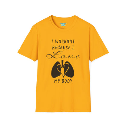 Workout Motivation T-Shirt, I Workout Because I Love My Body, Unisex Short Sleeve Tee