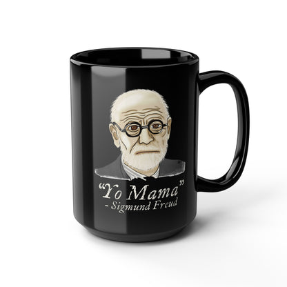 Funny Psychology Mug, Black Sigmund Freud Mug, Yo Mama Joke, Psychology Humor