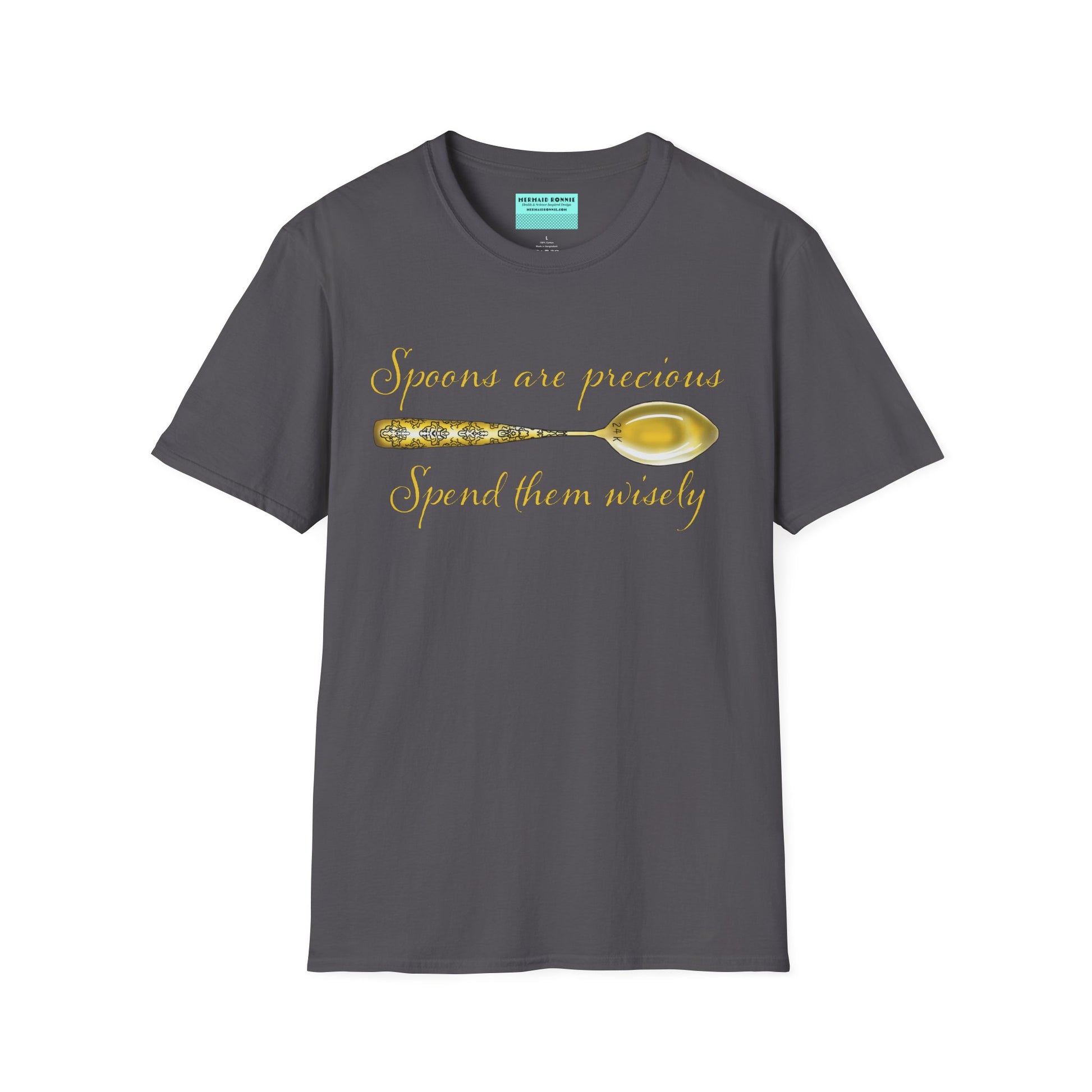 Dark grey t-shirt featuring a picture of a gold spoon and the phrase 'Spoons are precious, spend them wisely.'