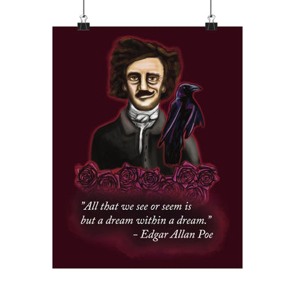 A moody poster is hung using clips; the poster is of Edgar Allan Poe, wearing a wry smile as he’s surrounded by crimson roses and a raven, with a rich burgundy background—because even the master of macabre has a soft spot for gothic romance.
