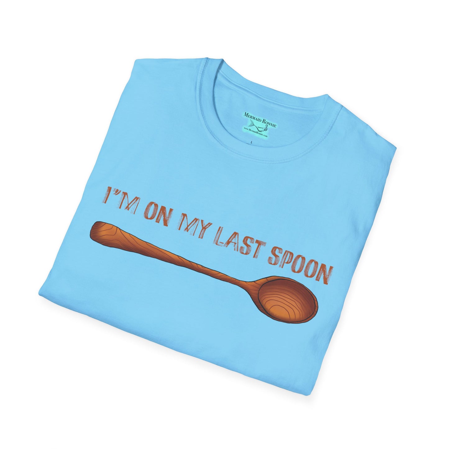 Funny Spoonie T-Shirt, I’m On My Last Spoon, Unisex Wooden Spoon Tee