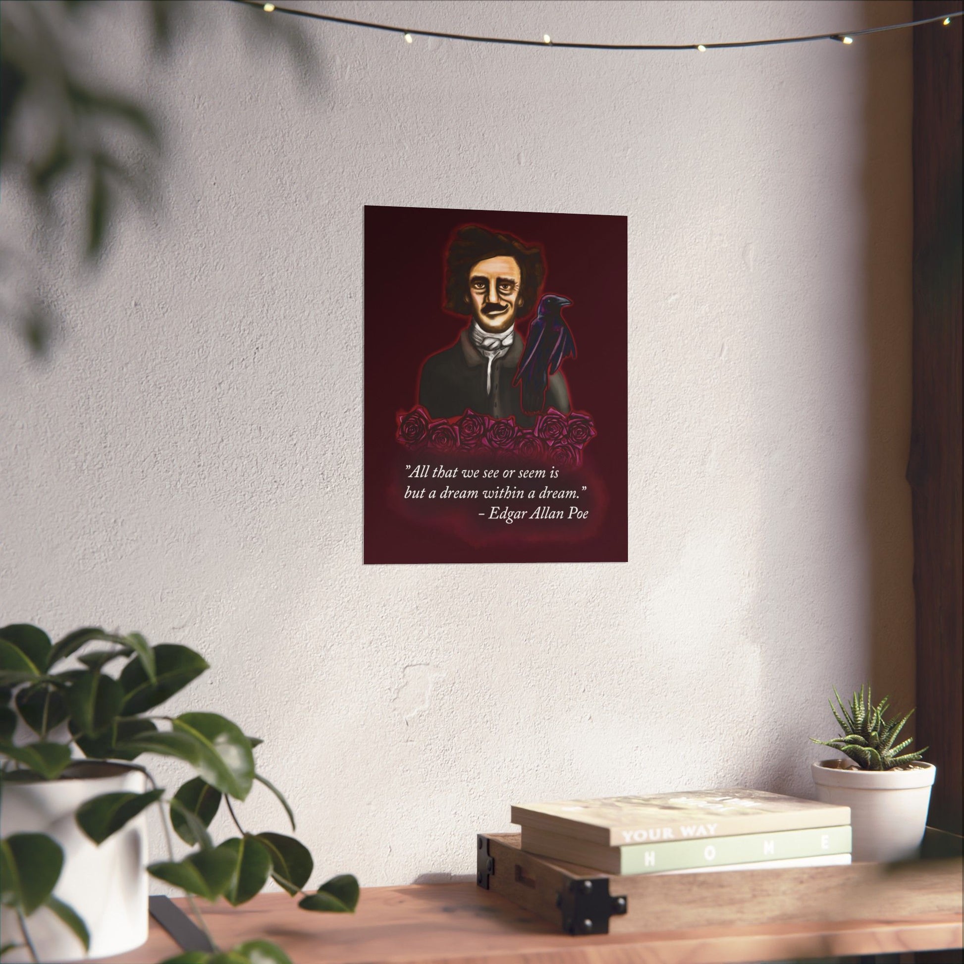 A small moody poster of Edgar Allan Poe, wearing a wry smile as he’s surrounded by crimson roses and a raven, with a rich burgundy background—because even the master of macabre has a soft spot for gothic romance.