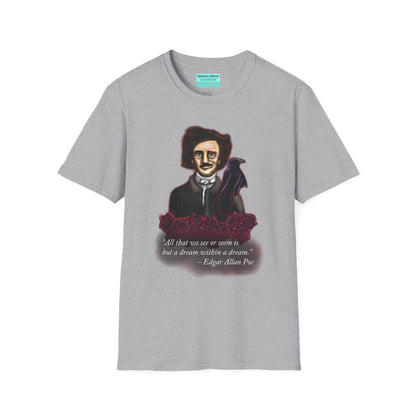 Grey t-shirt featuring a drawing of Edgar Allan Poe with a raven perched nearby and red roses surrounding them, along with the quote 'All that we see or seem is but a dream within a dream.'