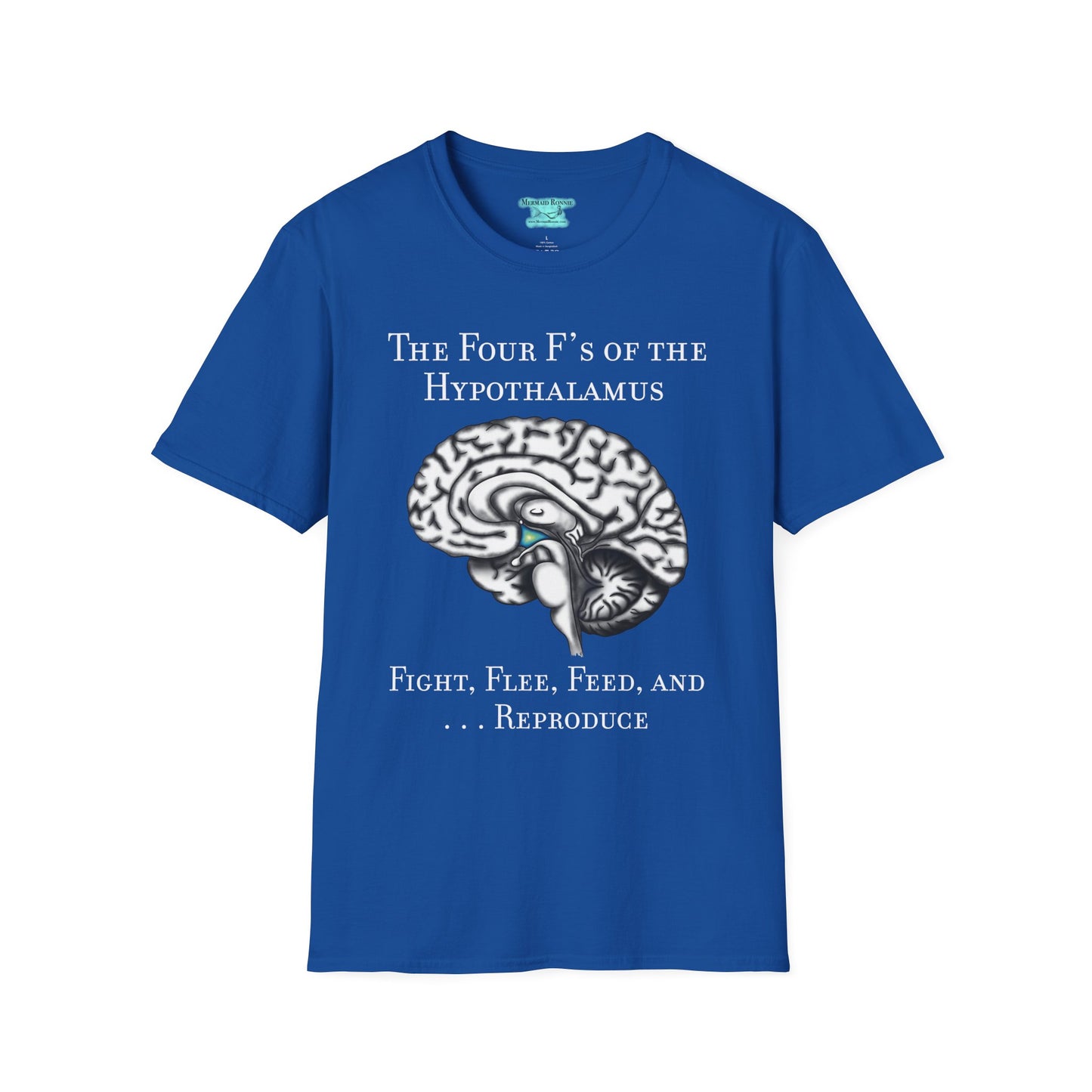Funny Neuroscience T-Shirt, Brain Hypothalamus Graphic Tee, Four F’s of the Hypothalamus, Anatomy Gift, Educational Humor