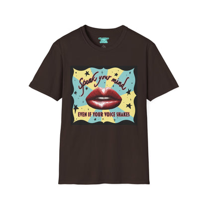 Speak Your Mind T-Shirt, Inspirational Graphic Tee, Unisex Activist Shirt