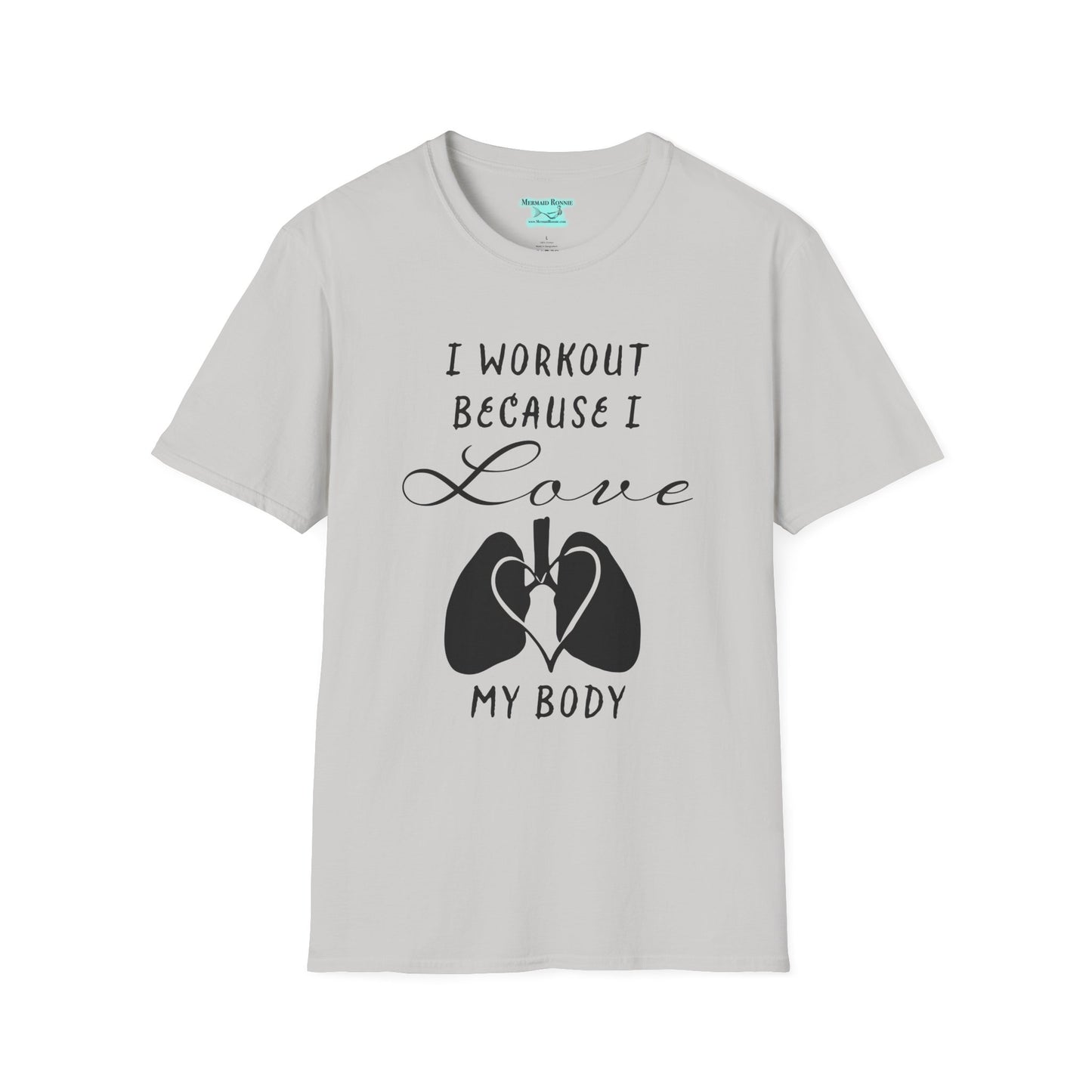 Workout Motivation T-Shirt, I Workout Because I Love My Body, Unisex Short Sleeve Tee
