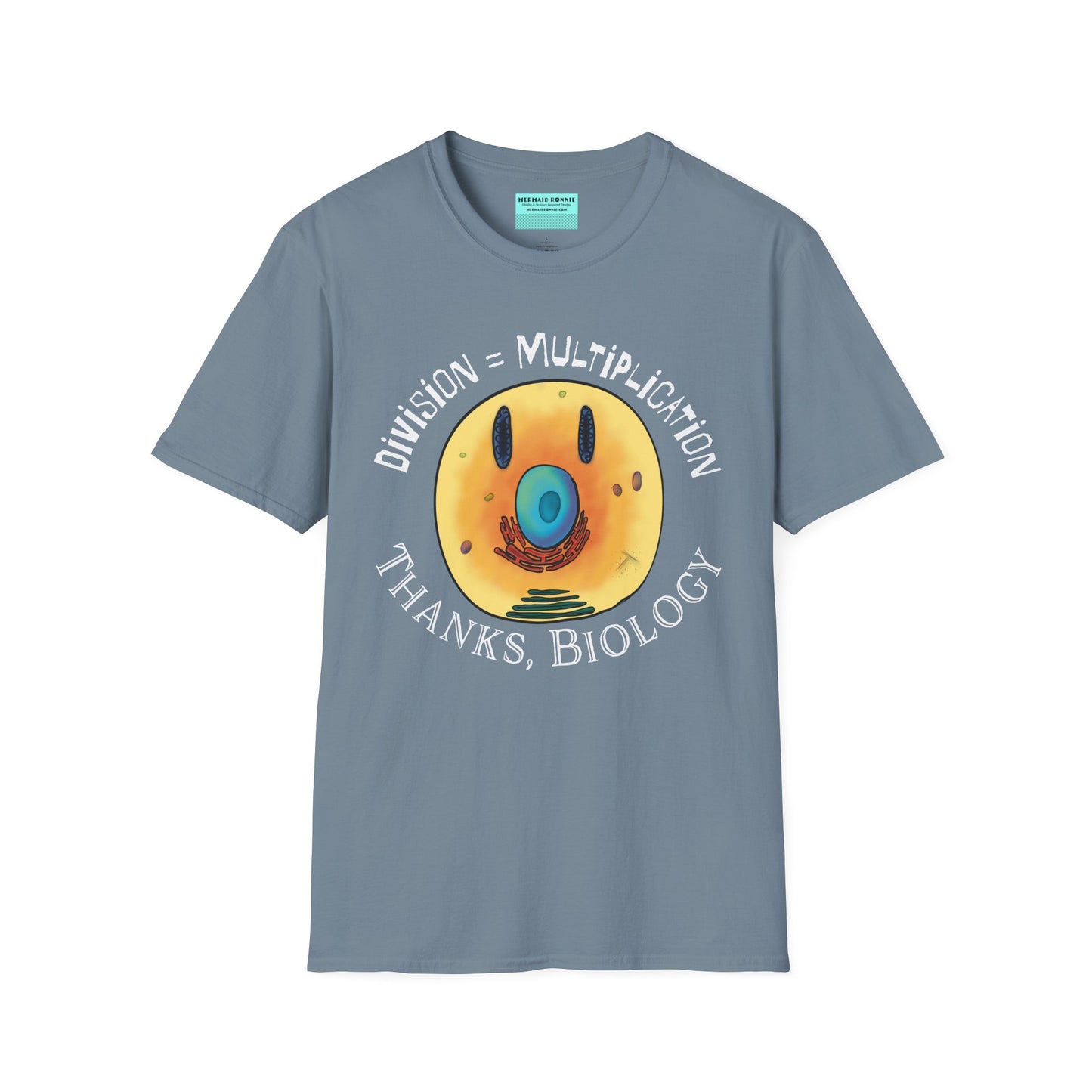 Slate blue t-shirt featuring an illustration of a cell, with cellular organelles arranged to create a smiley face. The text 'Division = Multiplication. Thanks, Biology' is displayed surrounding the image.