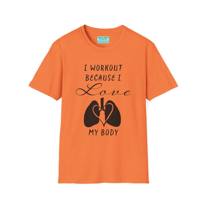 Orange unisex short sleeve t-shirt with a bold message: "I workout because I love my body," paired with a simple drawing of a heart and lungs—because cardio is more than a vibe, it’s biology.