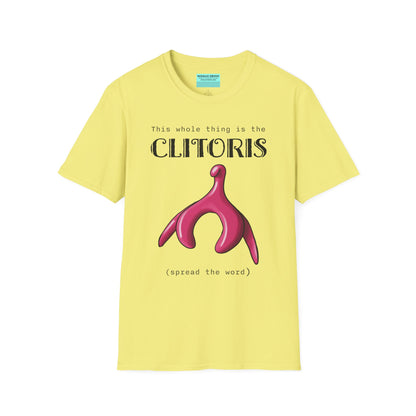 Yellow t-shirt with an illustration of the clitoris and black text that reads 'this whole thing is the clitoris. spread the word’.