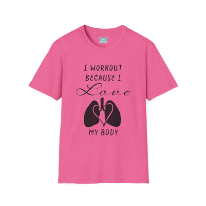 Workout Motivation T-Shirt, I Workout Because I Love My Body, Unisex Short Sleeve Tee
