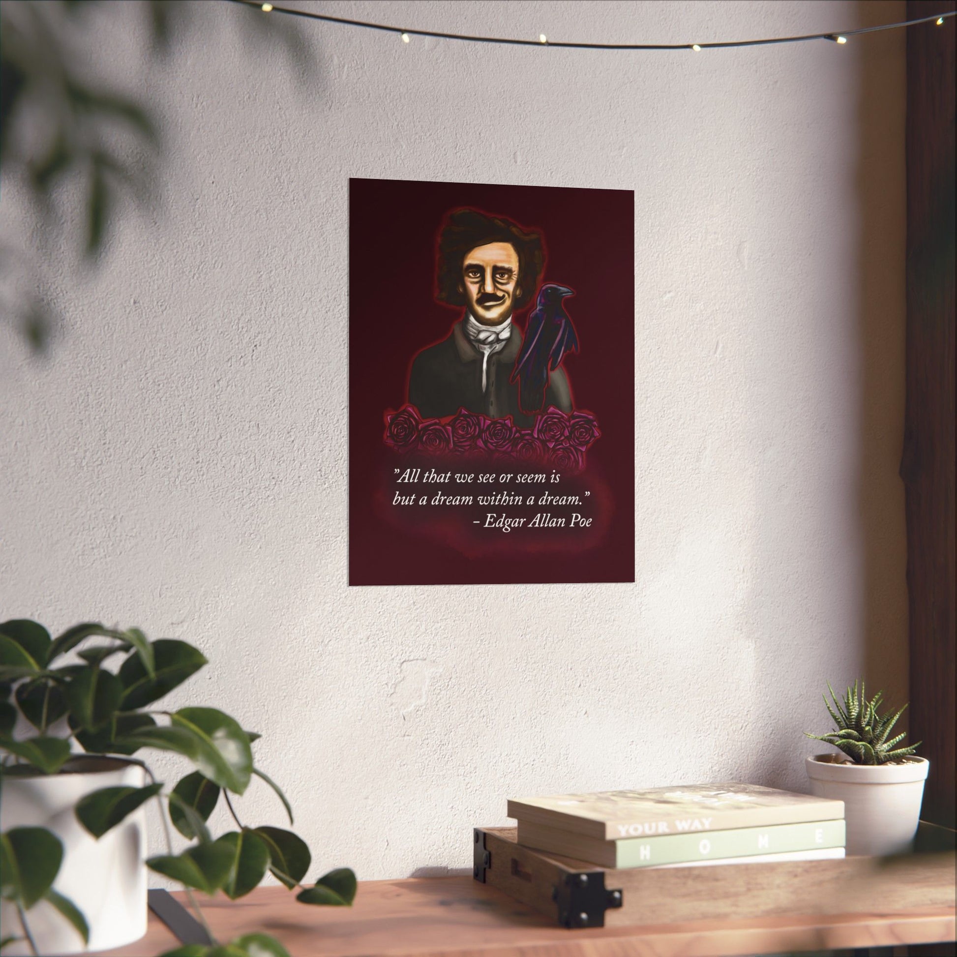 A large moody poster of Edgar Allan Poe, wearing a wry smile as he’s surrounded by crimson roses and a raven, with a rich burgundy background—because even the master of macabre has a soft spot for gothic romance.