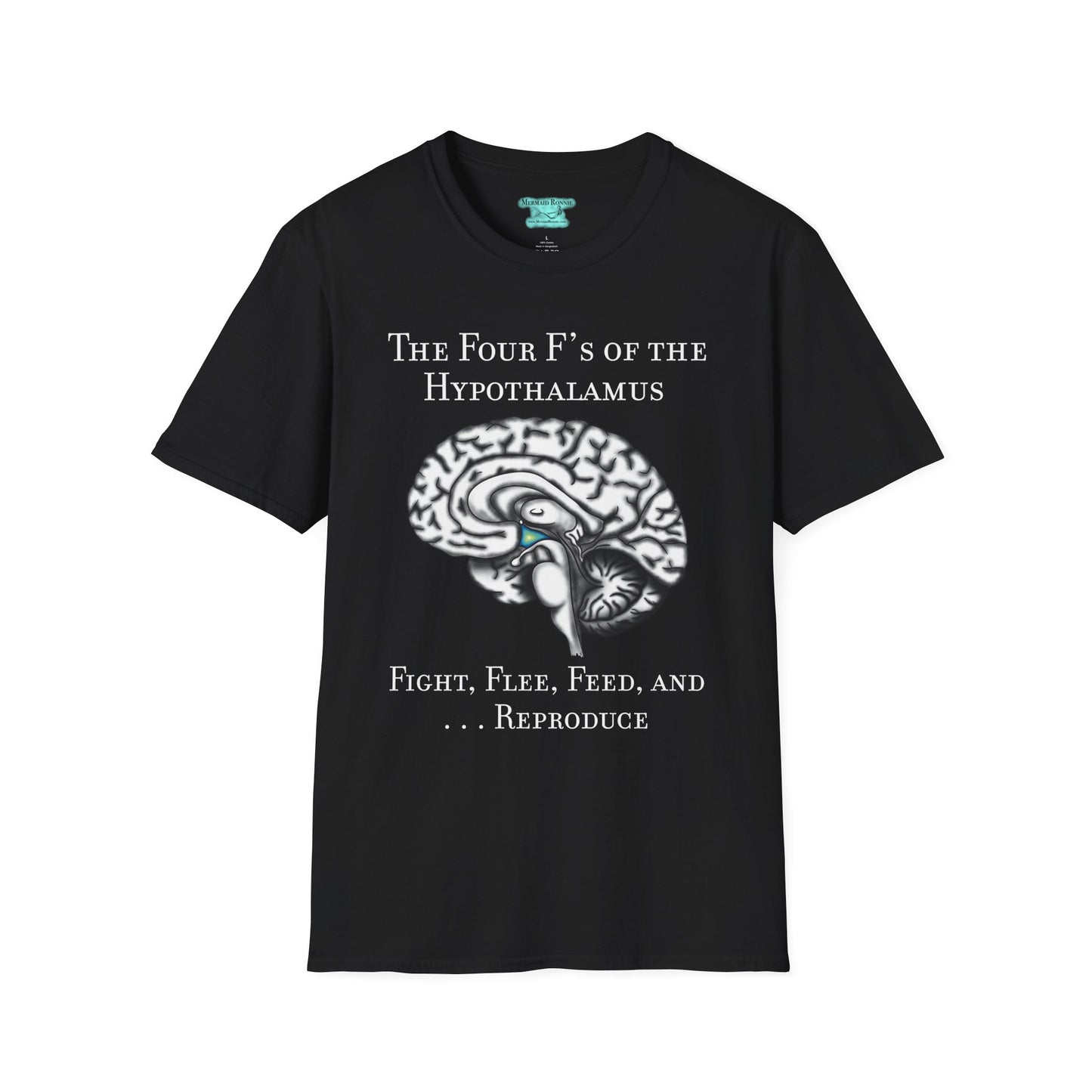 Funny Neuroscience T-Shirt, Brain Hypothalamus Graphic Tee, Four F’s of the Hypothalamus, Anatomy Gift, Educational Humor