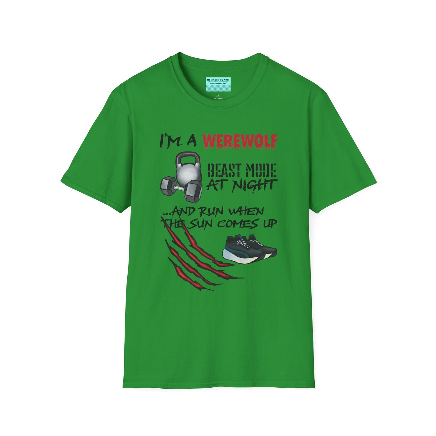Green t-shirt featuring illustrations of kettlebells, dumbbells, and running shoes, with the phrase 'I'm a werewolf. Beast mode at night, and run when the sun comes up.'