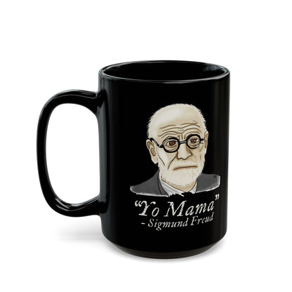 Funny Psychology Mug, Black Sigmund Freud Mug, Yo Mama Joke, Psychology Humor