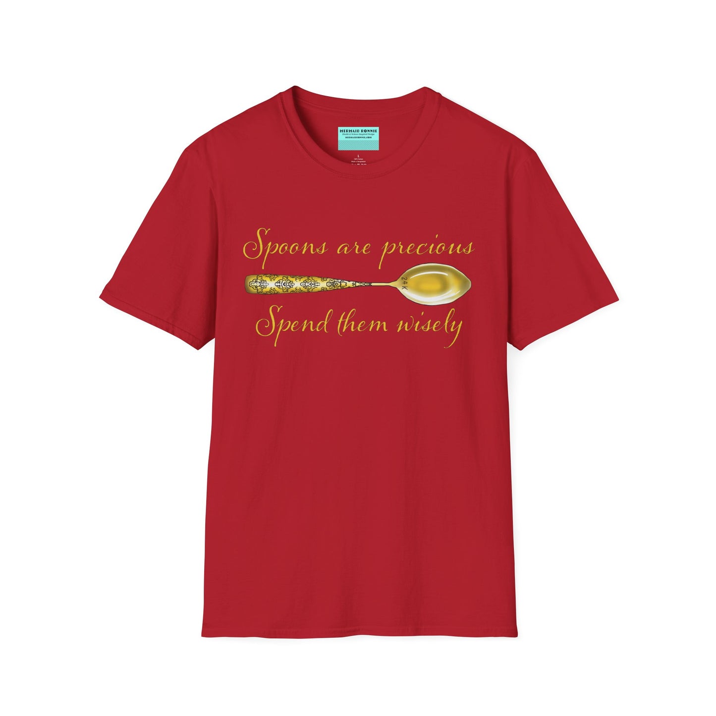 Red t-shirt featuring a picture of a gold spoon and the phrase 'Spoons are precious, spend them wisely.'