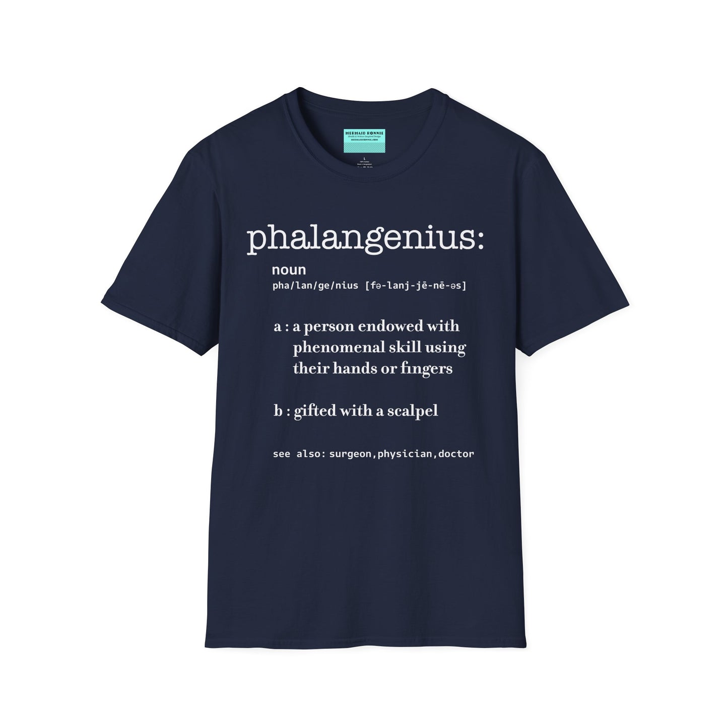 Navy t-shirt featuring a dictionary-style definition of the term 'Phalangenius,' a humorous play on the terms 'phalange' and 'genius,' aimed at surgeons.
