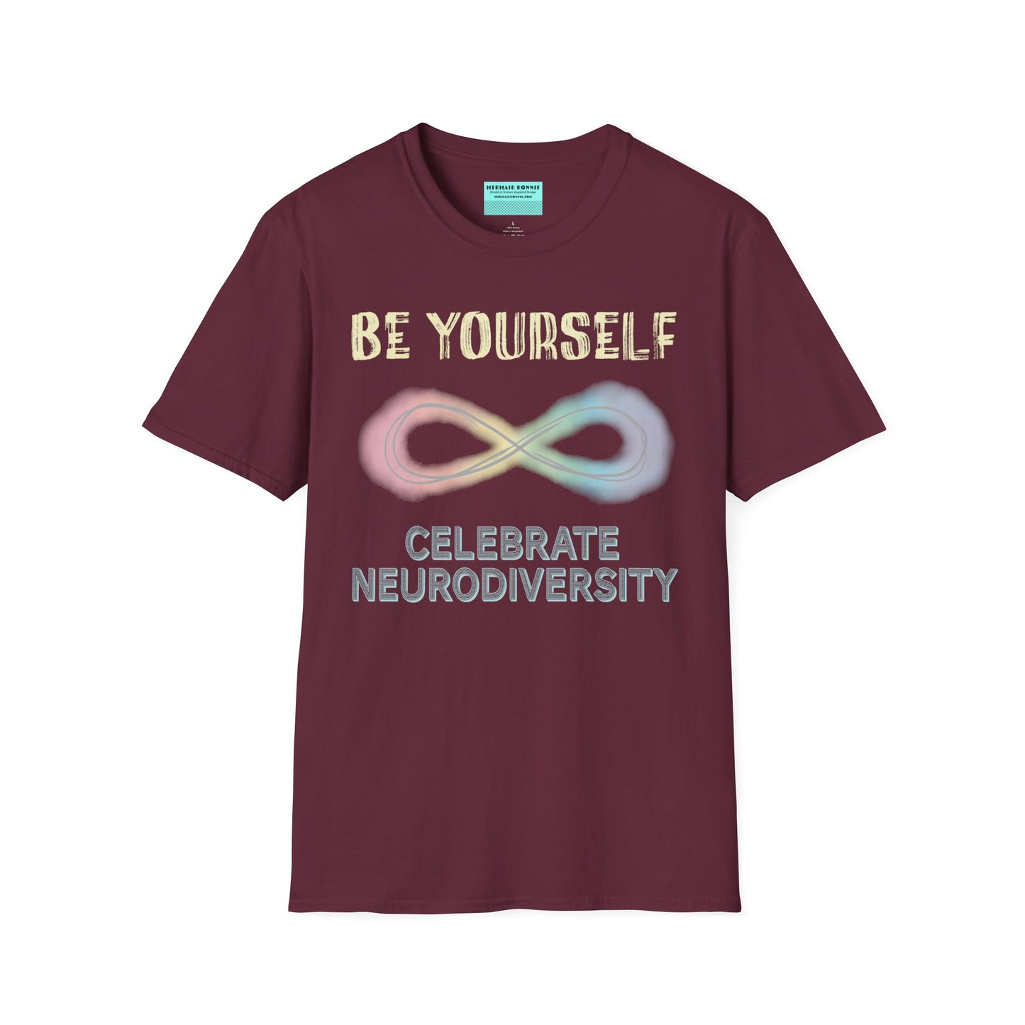 Burgundy t-shirt featuring a pastel-colored rainbow infinity symbol, with the text 'Be yourself, celebrate neurodiversity'.