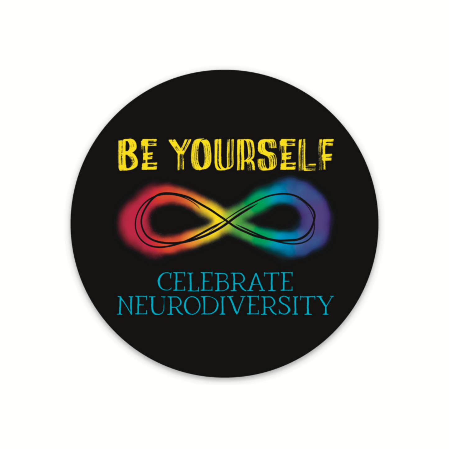 Neurodiversity Sticker, Inspirational Sticker, Autism Awareness, ADHD Acceptance, Neurodivergent, Asperger's, Autism Spectrum, Be Yourself