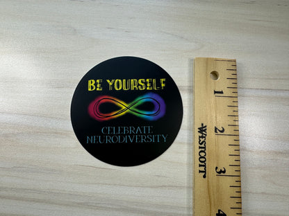 Neurodiversity Sticker, Inspirational Sticker, Autism Awareness, ADHD Acceptance, Neurodivergent, Asperger's, Autism Spectrum, Be Yourself
