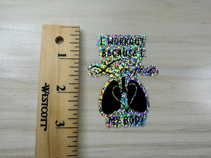 Motivational Fitness Glitter Sticker, I Workout Because I Love My Body Glitter Vinyl Decal, Heart and Lungs Graphic
