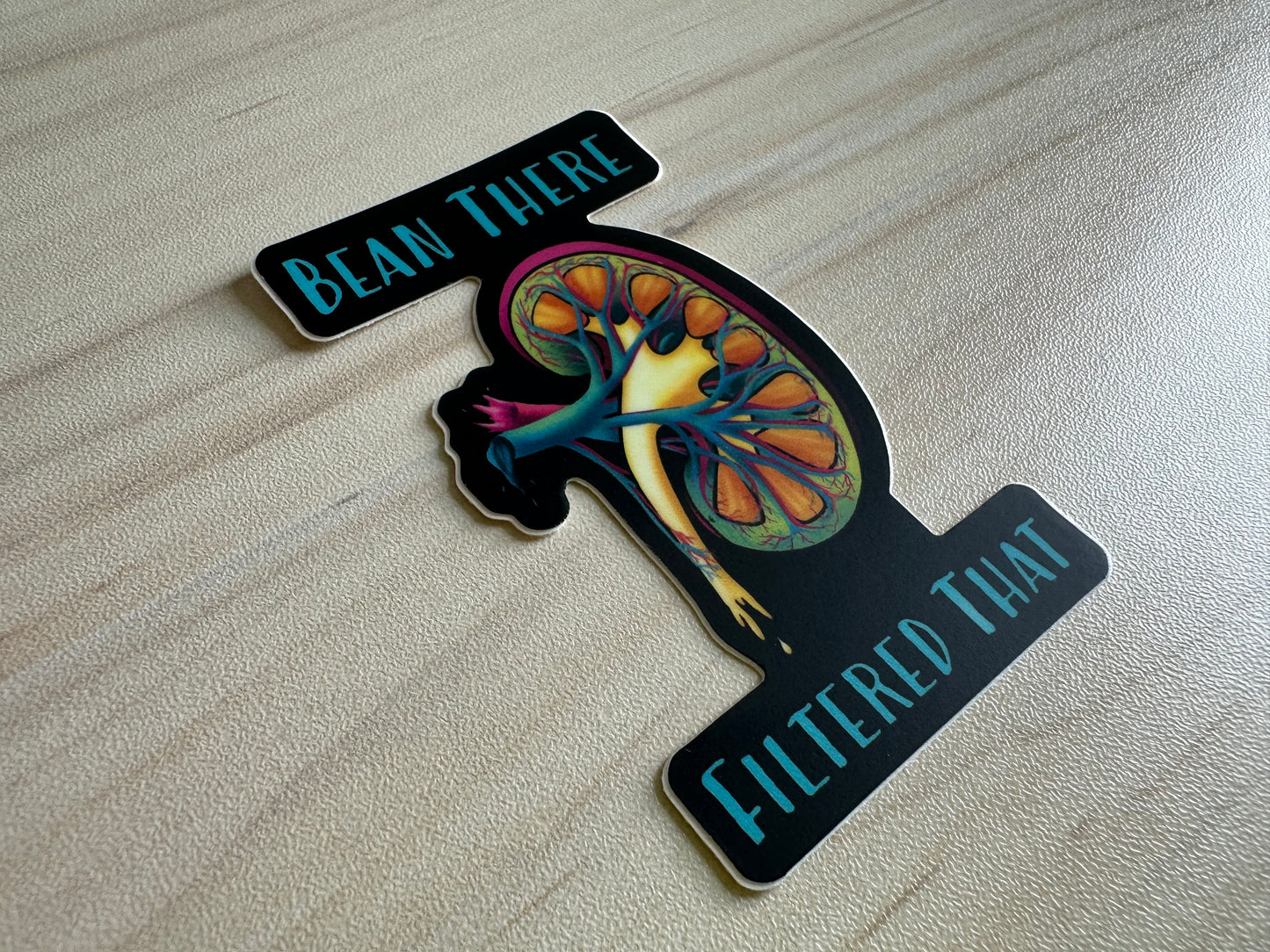 Funny Kidney Sticker, Nephrology Joke, Kidney Transplant Sticker, Vinyl Decal